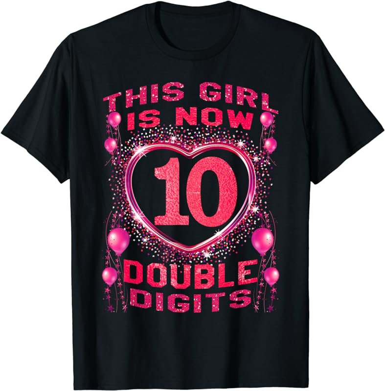 It's My 10th Birthday Shirt This Girl Is Now 10 Years Old T-Shirt