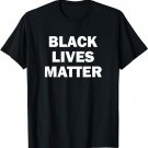 Black Lives Matter T-Shirt - Men's, Women's & Kids' Sizes