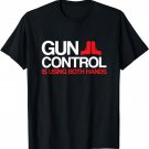 Gun Control Is Using Both Hands T-Shirt - Patriotic Tshirt