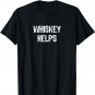 Whiskey Helps Funny Whiskey Lovers Gift Christmas T-Shirt