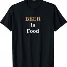 Beer is Food Funny T-shirt
