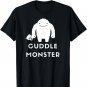 CUDDLE MONSTER t shirt