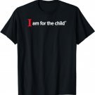 I Am For The Child Court Appointed Special Advocates CASA T-Shirt