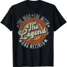 The Man The Myth The Legend Has Retired Retirement T-Shirt