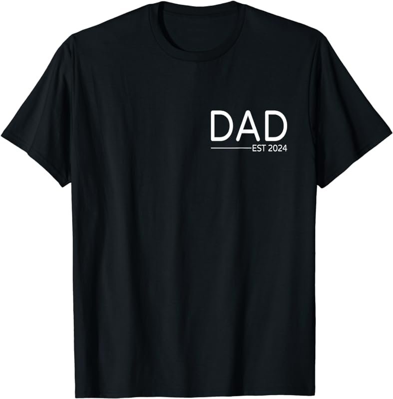Dad Est 2024 First Fathers Day 2024 Promoted to Daddy T-Shirt
