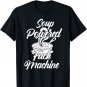 Soup Powered F-ck Machine Funny Soup Design T-Shirt