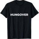 Hungover T-Shirt