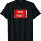 For Rent (Vintage) - Funny Sign T-Shirt