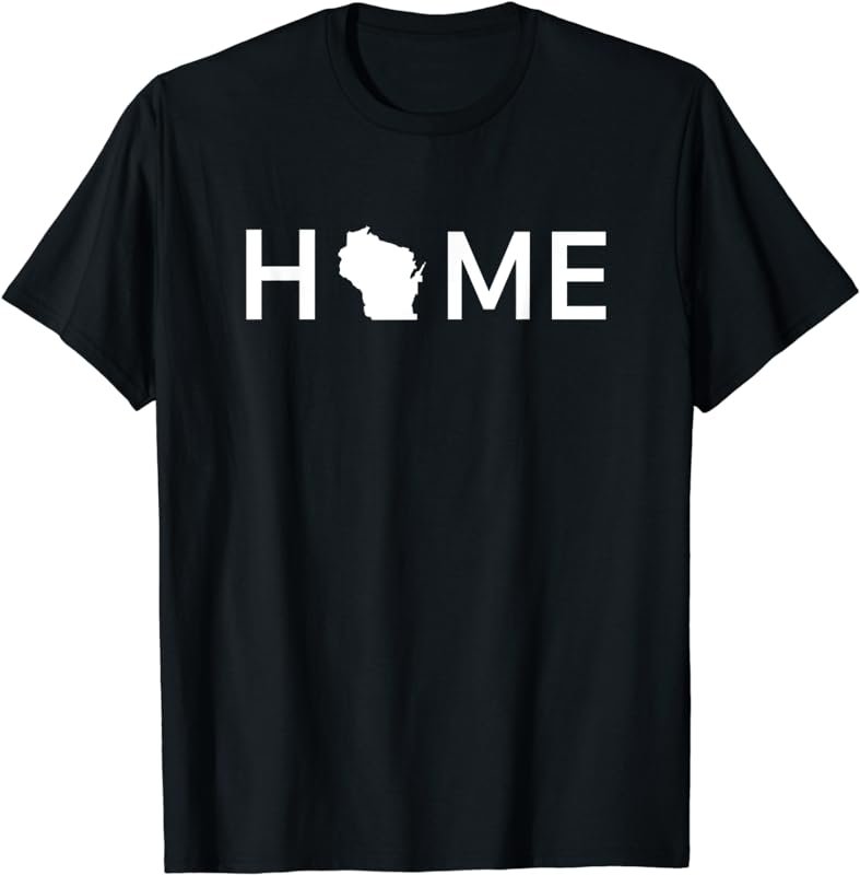 Home In Wisconsin Love U.S. State Outline Silhouette T-Shirt