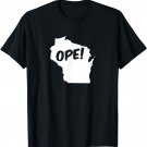Ope Wisconsin State Outline Silhouette Wholesome Funny T-Shirt