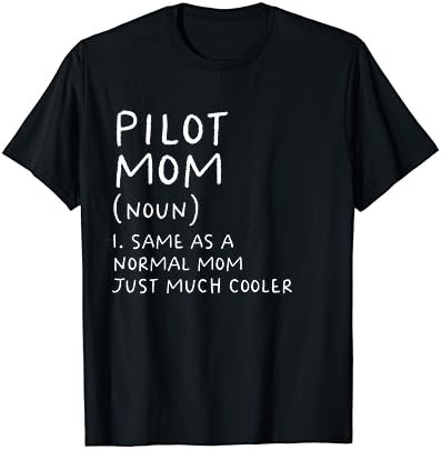 Pilot Mom Definition Airplane T-Shirt