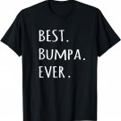 Best Bumpa Ever tshirt - Grandpa nickname text t shirt tee