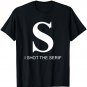 I Shot the Serif T-Shirt
