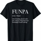 FunPa - Like GrandPa Just Cooler - Funny Slogan T-Shirt