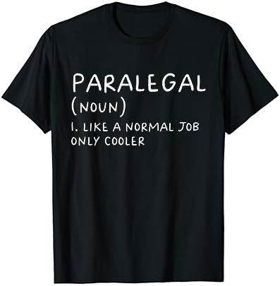 Paralegal Definition Funny T-Shirt