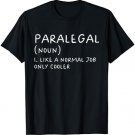 Paralegal Definition Funny T-Shirt