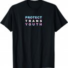 Protect Trans Youth Transgender Advocate T Shirt