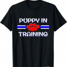 BDSM Puppy In Training Gear, Human Pup Play, Gay Fetish Gift T-Shirt