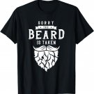 Sorry This Beard Is Taken Shirt Valentines Day Gift for Him T-Shirt
