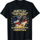 Christian Patriotic American Flag shirt T-Shirt