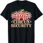 Circus Party Shirt - Circus Shirts - Circus Security T-Shirt