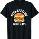 Powered by Burgers - Fast Food Lover - Funny Beef Burger T-Shirt