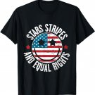 Stars Stripes and Equal Rights 4th Of July Women's Rights T-Shirt