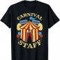 Carnival Staff Circus Event Security Ringmaster Lover Gift T-Shirt