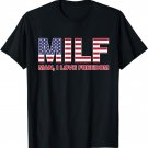 MILF Man I love Freedom American Flag United States America T-Shirt