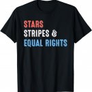 Stars Stripes And Equal Rights 4th Of July Women's Rights T-Shirt