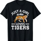 Just A Girl Who Loves Tiger T-Shirt