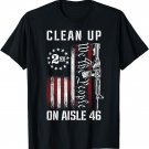 Clean up on aisle 46 We The People American Flag AR-15 T-Shirt