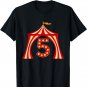 5 Year Old Circus Top Birthday Carnival 5th Party Family T-Shirt