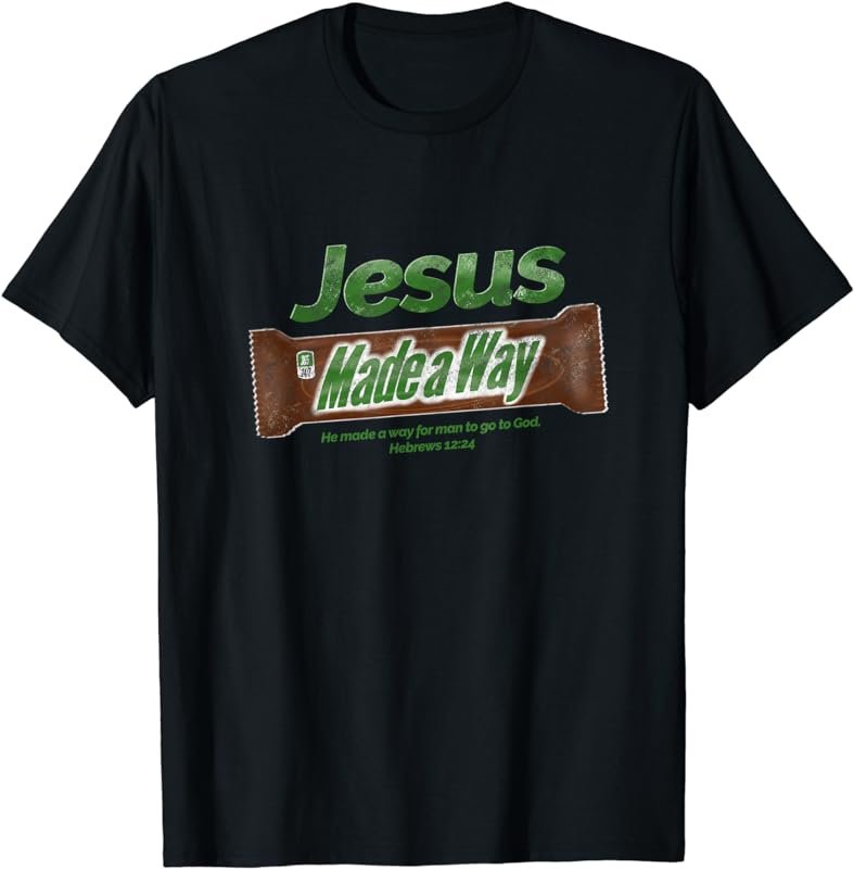 Jesus Candy Bar Christian Gift T-Shirt