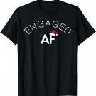 Funny Engaged AF Christmas Holiday T-Shirt T-Shirt