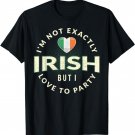 St Patricks Day I'm Not Exactly Irish But I Love To Party T-Shirt