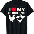 I Love My Chickens T-Shirt - Chicken T Shirt
