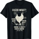 NEW! chicken butt, guess why? Chicken Thigh, guess who, POO T-Shirt