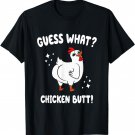 Funny Animal Guess What Chicken Butt Cute Chickens Buffs T-Shirt