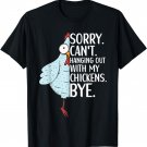 Chicken Owner Chicken Funny Quote Chicken Outfit for Women T-Shirt