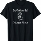 Go, Chicken, Go! Chicken Attack T-Shirt