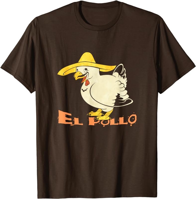 EL POLLO | Funny Spanish Vocabulary (Chicken) T-shirt