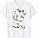 Funny Chicken Girl Crazy Chicken Lady T-Shirt