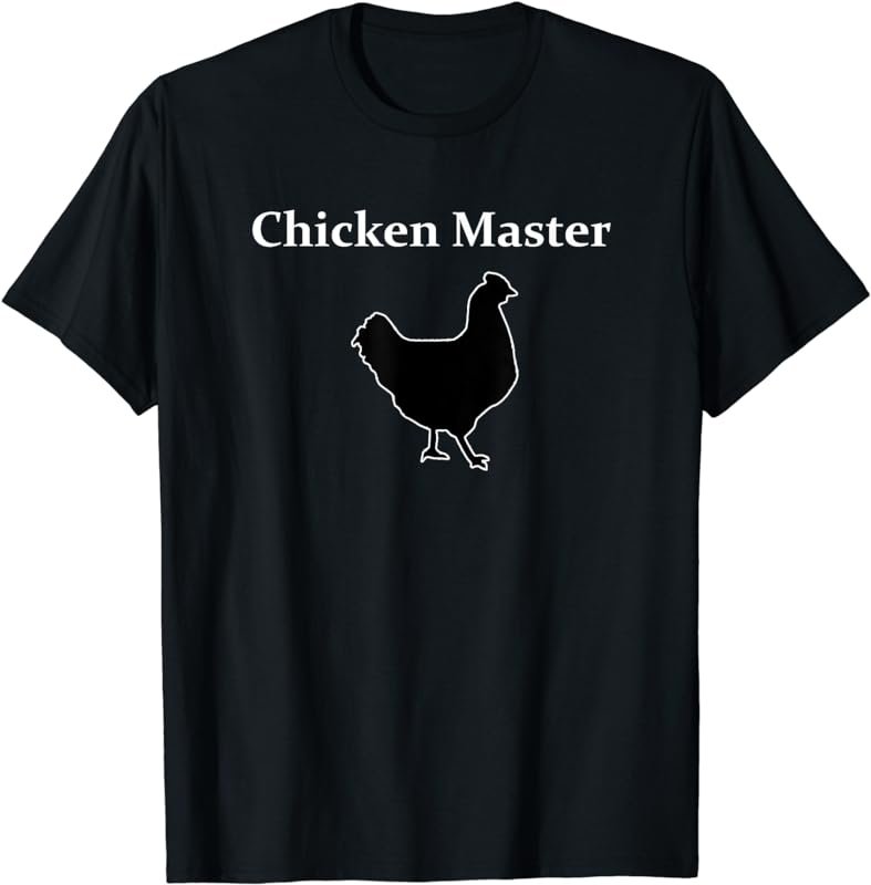 Funny Chicken Shirt Chicken Master Tee Poultry Tshirt T-Shirt