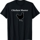 Funny Chicken Shirt Chicken Master Tee Poultry Tshirt T-Shirt