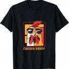 Chicken Daddy Vintage Poultry Farmer Rooster wearing Shades T-Shirt