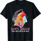 Chicken Shes Beauty Shes Grace She'll Peck You In The Face T-Shirt