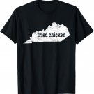 I Love Fried Chicken Shirt Kentucky Shirt Kentucky Gifts