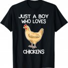 Just A Boy Who Loves Chickens Gift Chicken Love Farmer T-Shirt