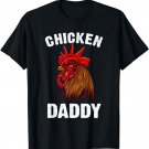 Funny Chicken Art For Daddy Men Dad Poultry Chicken Farmer T-Shirt
